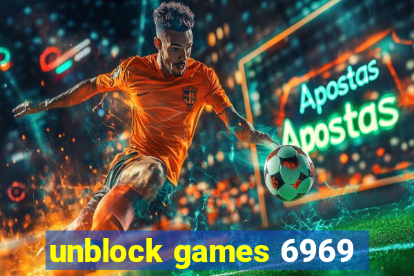 unblock games 6969